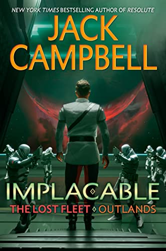 Implacable (The Lost Fleet: Outlands, Band 3) von Ace